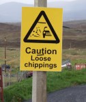 Loose Chippings sign